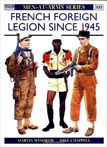 French Foreign Legion Infantry and Cavalry since 1945