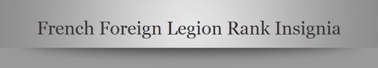 French Foreign Legion Rank Insignia